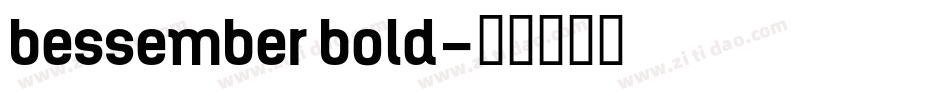 bessember bold字体转换